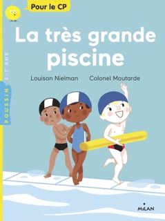 La très grande piscine by Louison Nielman & Colonel Moutarde