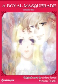 A Royal Masquerade - Misuzu Sasaki & Arlene James