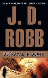 Betrayal in Death - J. D. Robb