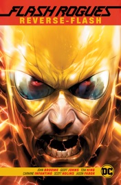 Flash Rogues: Reverse Flash - Geoff Johns, Scott Kolins, John Broome, Cary Bates, Carmine Infantino, Don Heck & Scott Hepburn