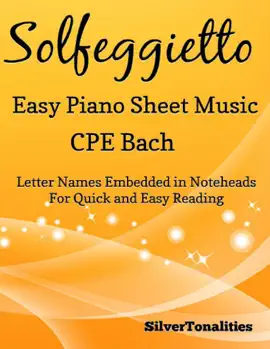 Solfeggietto Easy Piano Sheet Music- Letternames Embedded In Noteheads for Quick and Easy Reading Cpe Bach