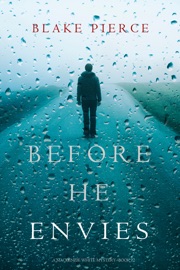 Before He Envies (A Mackenzie White Mystery—Book 12) - Blake Pierce
