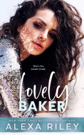 Lovely Baker - Alexa Riley