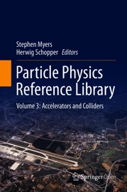 Particle Physics Reference Library - Stephen Myers & Herwig Schopper