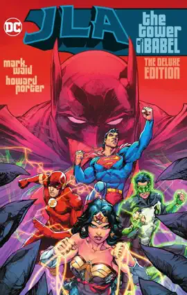 Read: JLA: The Tower Book of Babel The Deluxe Edition