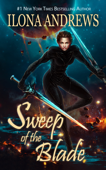 Sweep of the Blade - Ilona Andrews