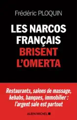 Les Narcos français brisent l'omerta