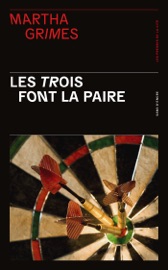Les trois font la paire - Martha Grimes