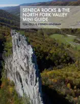 Seneca Rocks & the North Fork VALLEY Mini Guide