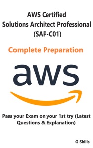 AWS Certified Solutions Architect Professional (SAP-C01) - Complete Exam Preparation