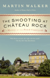 The Shooting at Chateau Rock - Martin Walker