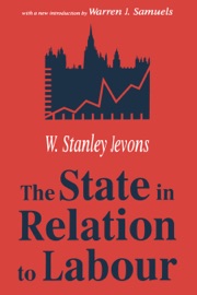 The State in Relation to Labour - W. Stanley Jevons