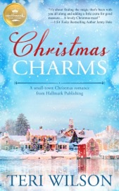 Christmas Charms - Teri Wilson by  Teri Wilson PDF Download