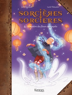 Sorcières Sorcières BD T04 by Lucile Thibaudier & Joris Chamblain
