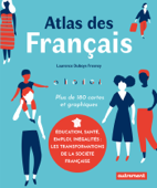 Atlas des Français - Laurence Duboys Fresney