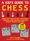 Kid's Guide to Chess - Ellisiv Reppen & Flu Hartberg