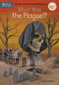 What Was the Plague? - Roberta Edwards, Who HQ & Dede Putra