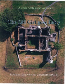 The Old Girl Goes Batty - Rowlen Delaware Vanderstone III