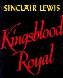 Kingsblood Royal - Sinclair Lewis