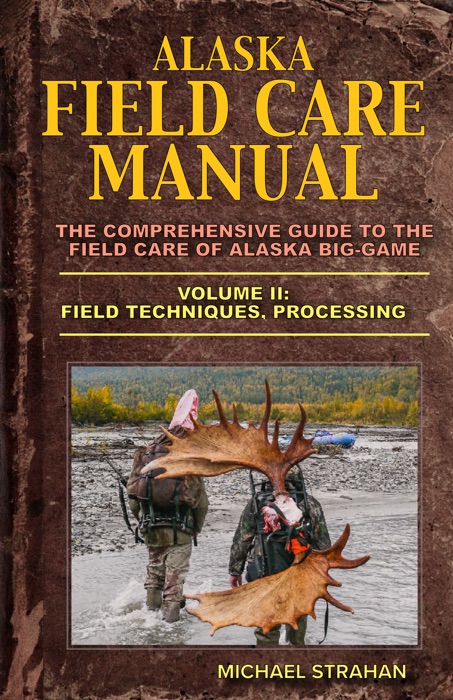 Alaska Field Care Manual, Vol. 2
