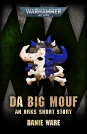 Da Big Mouf - Danie Ware