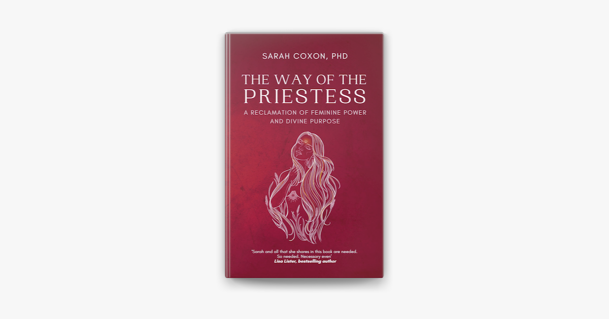  The Way of the Priestess: A Reclamation of Feminine