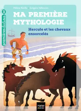 Read: Ma première mythologie - Hercule et les Book chevaux ensorcelés CP/CE1 6/7 ans
