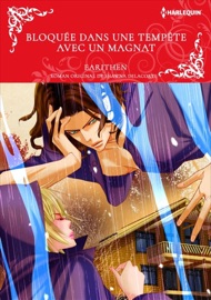 Bloquée Dans Une Tempête Avec Un Magnat - EARITHEN & Shawna Delacorte by  EARITHEN & Shawna Delacorte PDF Download