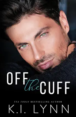 Off the Cuff by KI Lynn book