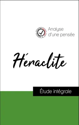 Read: Analyse d'une pensée : Héraclite (résumé et fiche Book de lecture plébiscités par les enseignants sur fichedelecture.fr)