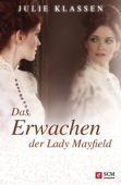 Das Erwachen der Lady Mayfield - Julie Klassen