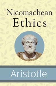 The Nicomachean Ethics