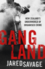 Gangland - Jared Savage
