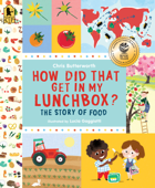 How Did That Get in My Lunchbox? - Chris Butterworth & Lucia Gaggiotti