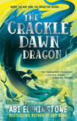 The Crackledawn Dragon - Abi Elphinstone