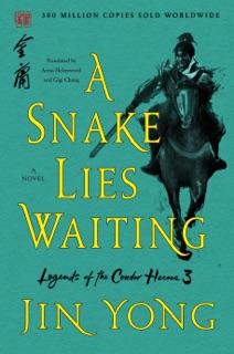 A Snake Lies Waiting by Jin Yong, Anna Holmwood & Gigi Chang