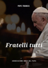 Fratelli Tutti - Pope Francis