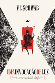 Uma Invocação de Luz - V. E. Schwab