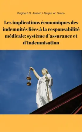 Read: Les Book implications économiques des indemnités liées à la responsabilité médicale: système d’assurance et d’indemnisation