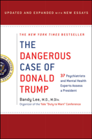 Bandy X. Lee - The Dangerous Case of Donald Trump artwork