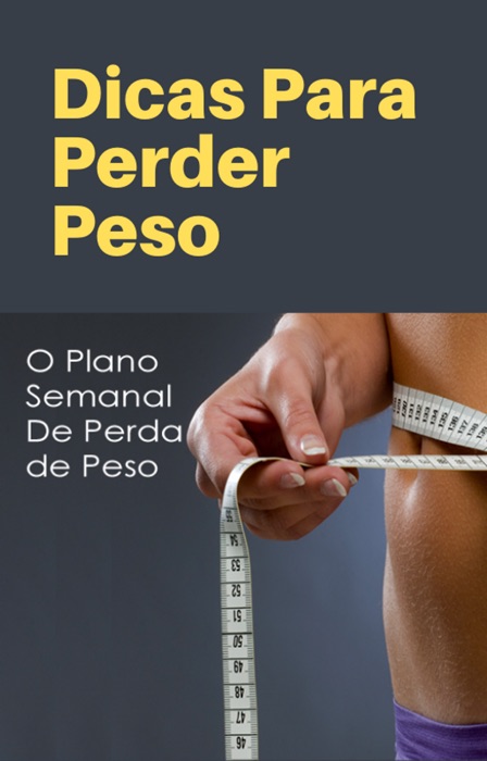 Dicas Para Perder Peso