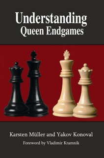 Understanding Queen Endgames by Karsten Müller