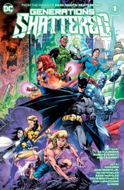Generations Shattered (2021-) #1 - Dan Jurgens, Robert Venditti, Andy Schmidt, Kevin Nowlan, Paul Pelletier & Fernando Pasarin