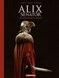 Alix Senator - Édition Deluxe (Tome 3) - La conjuration des rapaces - Jacques Martin