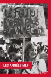 Avec Simone de Beauvoir - Cathy Bernheim, Pierre Bras, Catherine Deudon, Claire Etcherelli, Christine Fauré, Madeleine Gobeil, Liliane Kandel, Annette Lévy-Willard, Sami Naïr, Françoise Picq, Nadja Ringart, Annie SUGIER & Gérard Wormser