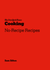 Sam Sifton - The New York Times Cooking No-Recipe Recipes artwork