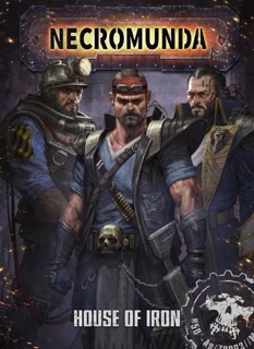 Necromunda: House Of Iron by Games Workshop