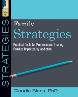 Family Strategies by Claudia Black PhD