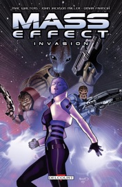 Mass Effect - Invasion - John Jackson Miller, Mac Walters & Omar Francia