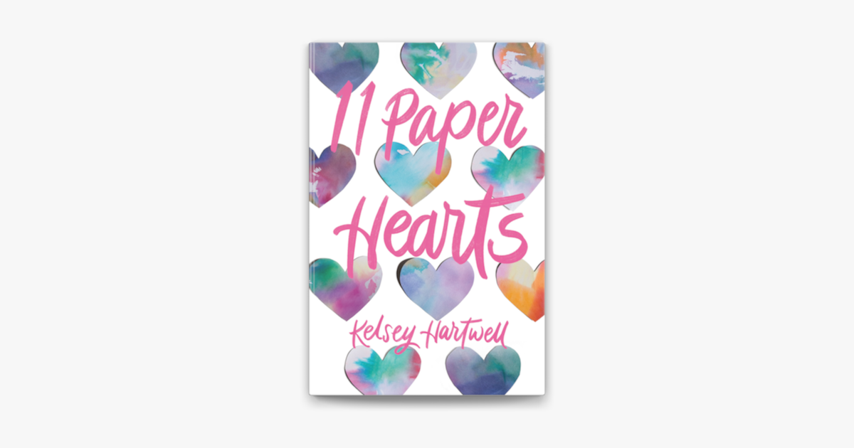11 Paper Hearts by Kelsey Hartwell, Paperback